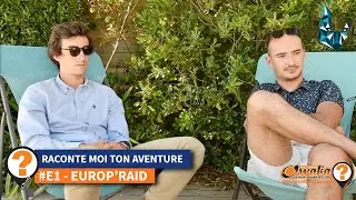 1: Partir sur l'Europ'Raid - #RaconteMoiTonAventure