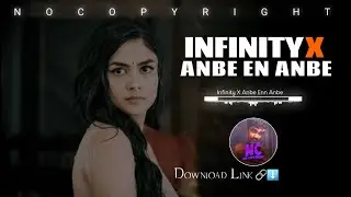 Infinity X Anbe En Anbe (Remix) Ringtone | No Copyright