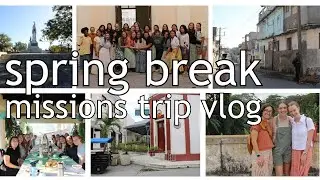 College Spring Break Travel Vlog | Missions in the Caribbean Pt. 2
