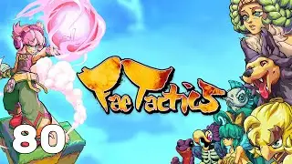 Fae Tactics | Don't You Also | Part 80