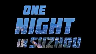 One Night in Suzhou