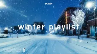𝘱𝘭𝘢𝘺𝘭𝘪𝘴𝘵 🎧첫눈 감성으로 듣는 기분좋은 팝 플리 ☃ 하루 종일 듣는 감성 팝 플레이리스트 | Winter Pop 플레이리스트
