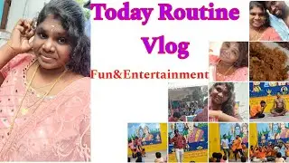 today routine vlog | Fun&Entertainment | Rounding🥳🥳 #outingtime #homevlog #suvaiyana #sapadu #viral