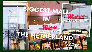THE WESTFIELD MALL OF THE NETHERLANDS!! / THE BIGGEST SHOPPING DESTINATION IN THE COUNTRY!
