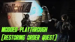 [FALLOUT 4 MODS #4] || Restoring Order Quest (Automatron Questline)
