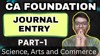 Journal Entries CA Foundation :: May 26 Batch :: CA Exams :: Journal Entries :: Sachin Pal Classes