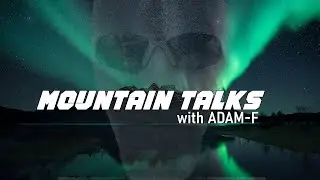 Mountain Talks with ADAM-F (NO/GR) (26.12.2023)