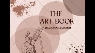 Discover the World of Art with The Art Book by Phaidon Press