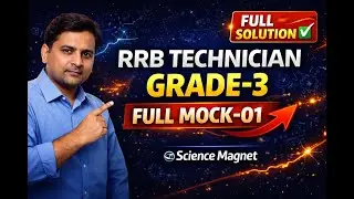 @ScienceMagnet RRB TECHNICIAN GRADE-3RD FULLMOCK-01 FULL SOLUTION #rrb  #techniciangrade3rd