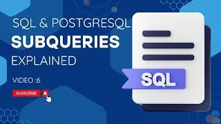 Assembling Queries with Subqueries in SQL & PostgreSQL