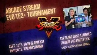 Arcade Stream Evo TE2+ Tournament Promo