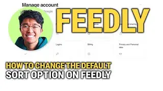 How To Change The Default Sort Option On Feedly In Seconds: Guide!