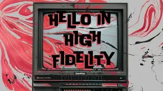 Duly Eldritch- HELLO IN HIGH FIDELITY (Animated Music Video)