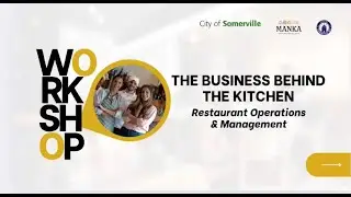Economic Development: The Business Behind the Kitchen, Restaurant Ops & Mgmt Workshop 5-6-2025