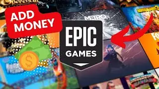 How to Add Money to Epic Games Wallet 2024?