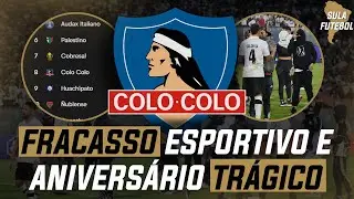 O CENTENÁRIO TERRÍVEL DO COLO-COLO!