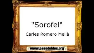 Sorofel - Carles Romero Meli&agrave; [Pasodoble]