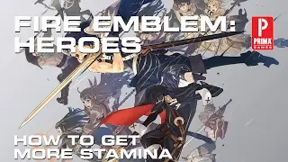 Fire Emblem Heroes - How to Get More Stamina