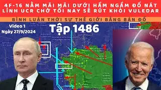 Tập 1486. Nga h&oacute;a v&agrave;ng 4 MB F-16. Qu&acirc;n Ucr ở Vuledar chờ chuồn.Nổ lớn ở Kherson, Zaporizia. Kupiansk