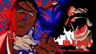 My BLEACH 683 Fan Animation: Get Ready for the Fight! (BY @BRADDFRAMES)