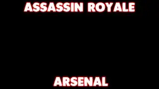 SHORT ASSASSIN ROYALE + ARSENAL STREAM + TOH + FORTNITE