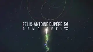 Demo Reel 2017 - Felix-Antoine Dupere