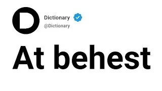 At behest Meaning In English