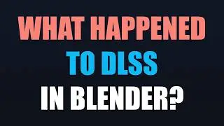 Why Blender Doesn't Have DLSS (yet)