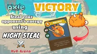How To Use Night Steal (Rice) Card To Surprise Steal Your Opponent's Energy in PvP - Axie Infinity