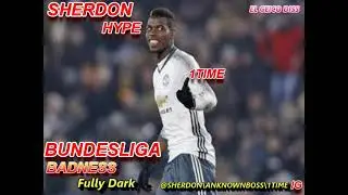 SHERDON HYPE BUNDESLIGA BADNESS fully dark SAS EL GRINGO DISS