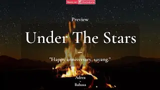 Under The Stars [Preview Karyakarsa] [Asmr Girlfriend Roleplay Indonesia]