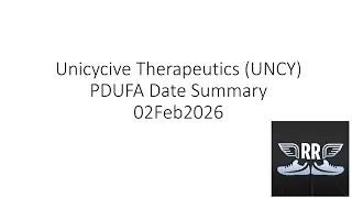 Unicycive Therapeutics UNCY PDUFA Date Summary 02Feb2026