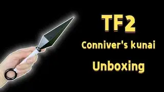 TF2 Conniver's Kunai Unboxing!