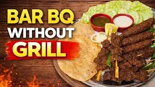 How to Make BBQ at Home Without Grill | Seekh Kabab & Behari Boti Recipe | Easy Indoor BBQ