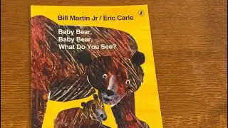 Baby Bear, Baby Bear, What Do You See? 