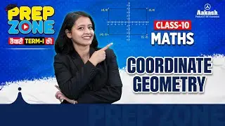 Coordinate Geometry | Full Chapter | Class 10 Maths | NCERT Covered #prepzone