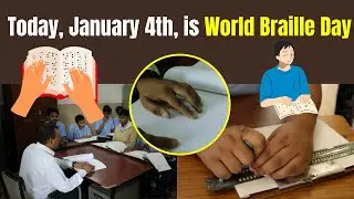 Today, January 4th, is World Braille Day || India Abroad