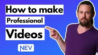 How to Make Professional Videos II New Evolution Video