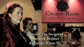 Tady Brothers' Sherlock Holmes and Co. Solves the Escape Room KC at Union Station