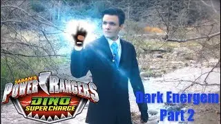 Power Rangers Dino Super Charge Dark Energem Part 2