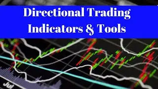 Options Trading Basics I Directional Trading Indicators & Tools
