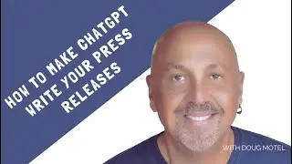How to make ChatGPT write Press Releases
