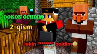 Minecraft &ndash; Dokon Ochdim 2-qism 😱 Bankrot bo&lsquo;ldimmi yoki Boy Boldimmi?! ✅