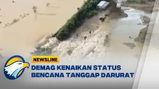 Demak Naikkan Status Tanggap Darurat Bencana Usai Tanggul Jebol - [News Line]