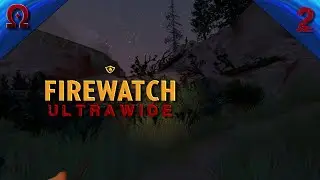 Traversing Thunder Canyon Straight Into a Mystery || Firewatch Blind Ultrawide Playthrough