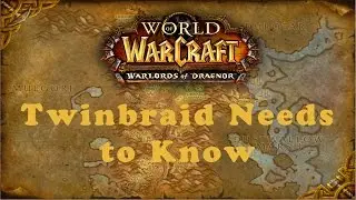 World of Warcraft Quest: Twinbraid Needs to Know (Alliance)