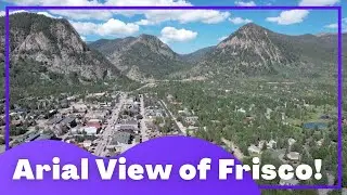 A drone tour of Frisco, coloRADo
