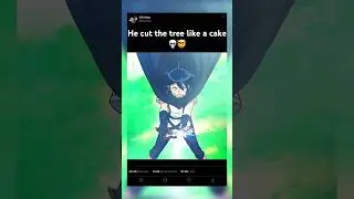 He cut the tree like a cake 💀🤯 #anime #shorts