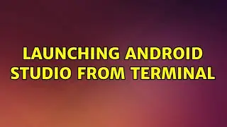 Ubuntu: Launching Android Studio from Terminal