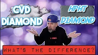 Бриллианты CVD и HPHT. В ЧЕМ РАЗНИЦА И КАКОЙ ИЗ НИХ ЛУЧШЕ?